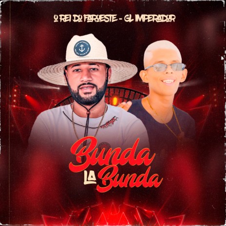 Bunda la Bunda ft. GL Imperador | Boomplay Music