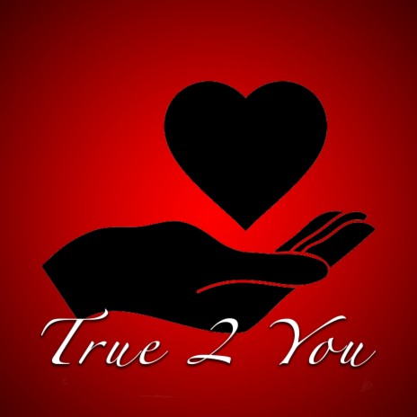 True 2 You (feat. Mike Gambino)