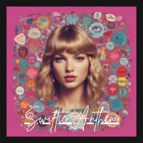 Swiftie Anthem | Boomplay Music