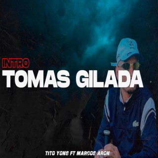 Intro Tomas Gilada
