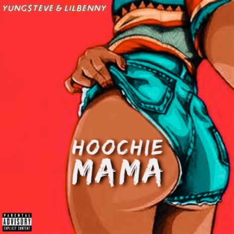 Hoochie Mama ft. LilBenny | Boomplay Music