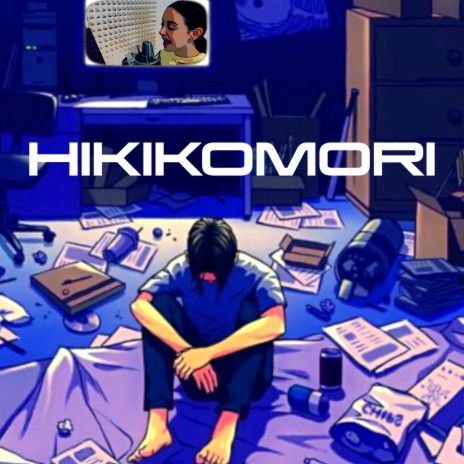 Hikikomori | Boomplay Music