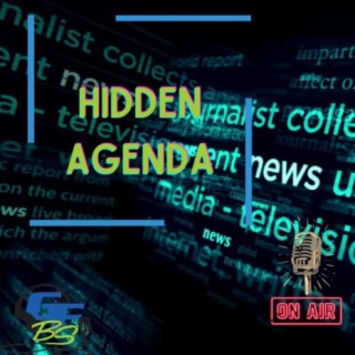 Hidden Agenda - "Who's in Charge, Really!?"