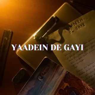 YAADEIN DE GAYI