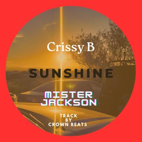 Sunshine ft. Crissy B & Crown Beats