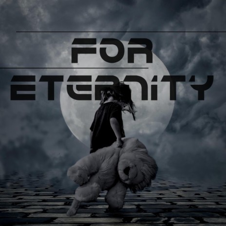 For Eternity | Boomplay Music