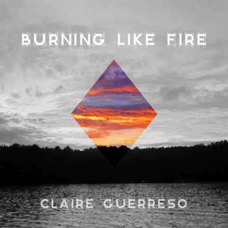 Burning Like Fire | Boomplay Music