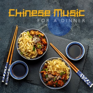 Chinese Music for a Dinner: Wonderful Chinese Zen Healing Ambience, Relaxing with Chinese Flutes