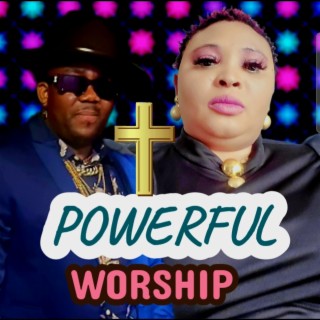Powerfulworship lyrics | Boomplay Music