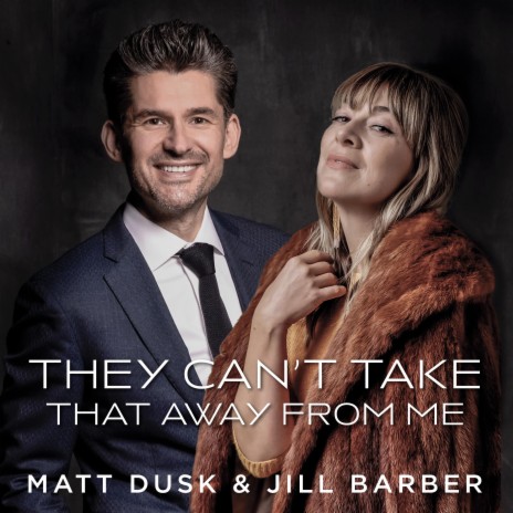 They Can't Take That Away From Me ft. Jill Barber | Boomplay Music