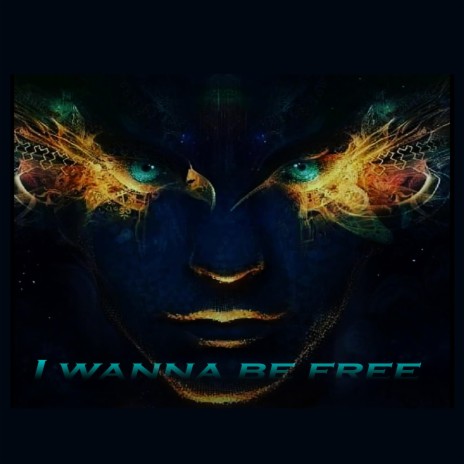 I wanna be free