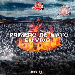 Un Día Primero De Mayo - En Vivo