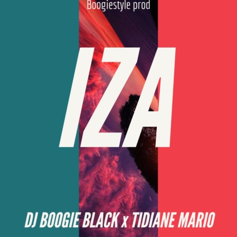 IZA ft. Tidiane Mario | Boomplay Music