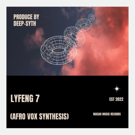 LYFENG 7 (Afro Vox SYNTHESIS) | Boomplay Music