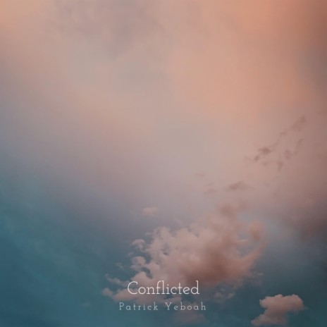 Conflicted | Boomplay Music