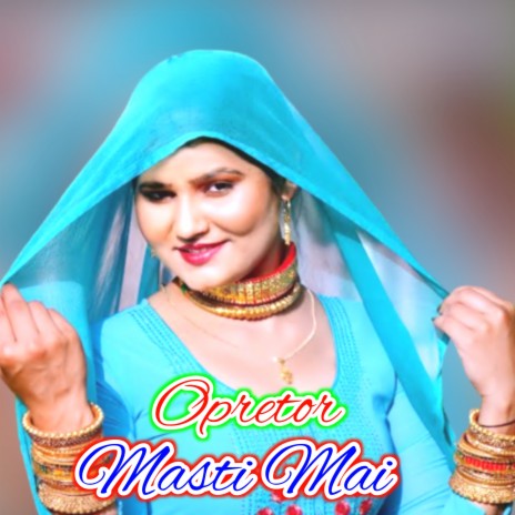 Opretor Masti Mai ft. Falla Alwer | Boomplay Music