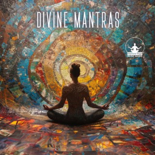 Divine Mantras: Sanskrit Chants for Yoga Practice & Mindfulness