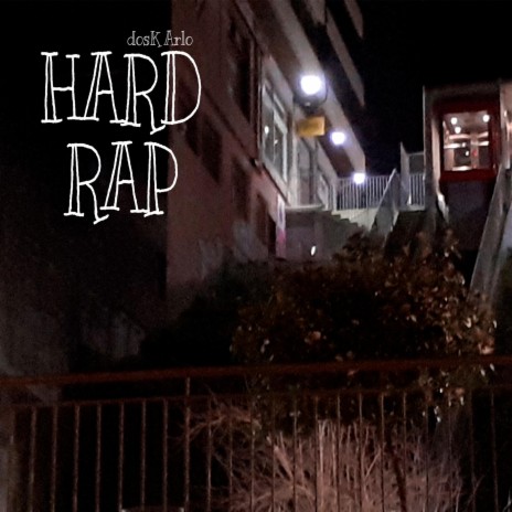 Hard Rap | Boomplay Music