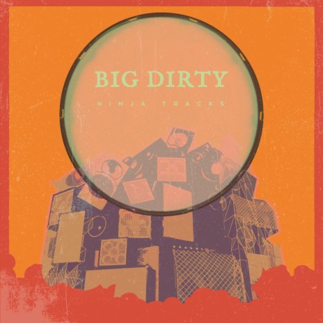 Big Dirty | Boomplay Music