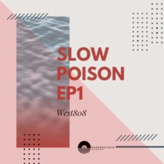 Slow Poison