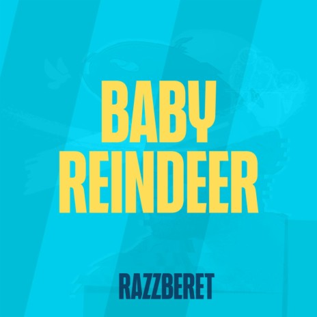 Baby Reindeer | Boomplay Music