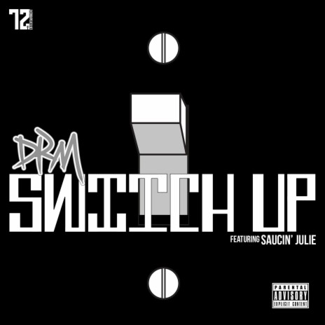 Switch Up ft. Saucin' Julie | Boomplay Music