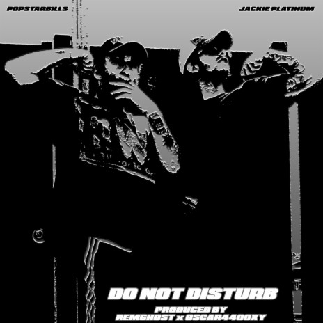 DO NOT DISTURB ft. Jackie Platinum | Boomplay Music