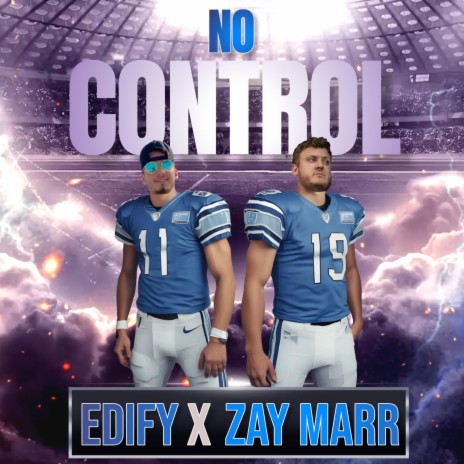 NO CONTROL ft. Edify | Boomplay Music