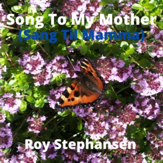 Song To My Mother (Sang Til Mamma)