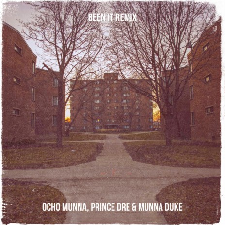 Been It Remix ft. Prince Dre & Munna Duke | Boomplay Music