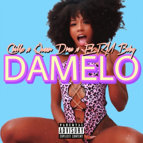 Damelo ft. El RM Baby & Queen Drea | Boomplay Music