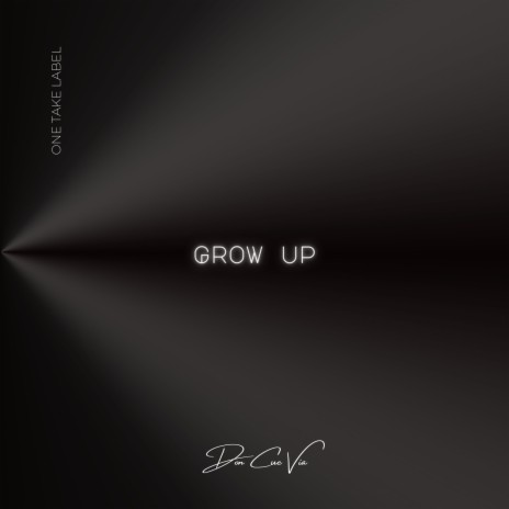 Grow Up | Boomplay Music