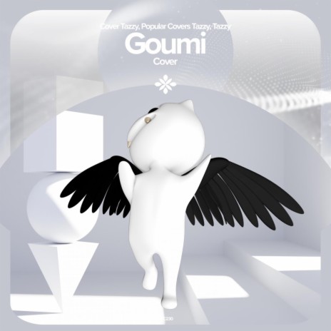 Goumi - Remake Cover ft. capella & Tazzy