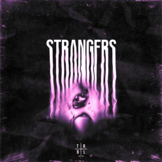 Strangers (Slowed)