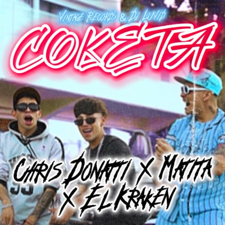 COKETA ft. EL KRAKEN, Matita & DJ Luvid | Boomplay Music