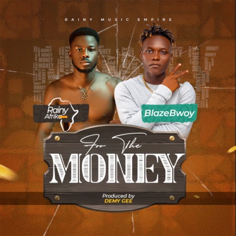 For the Money ft. Blazebwoy | Boomplay Music