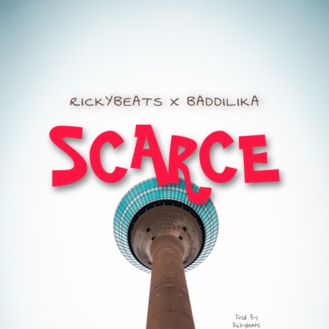 Scarce ft. Baddilika | Boomplay Music