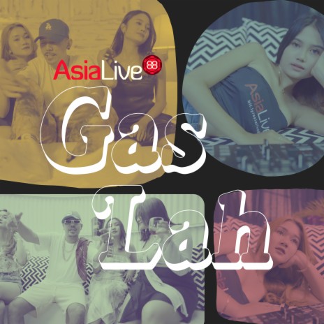 Asialive88 Gas Lah | Boomplay Music