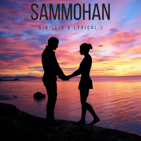 Sammohan ft. Lyrical J | Boomplay Music