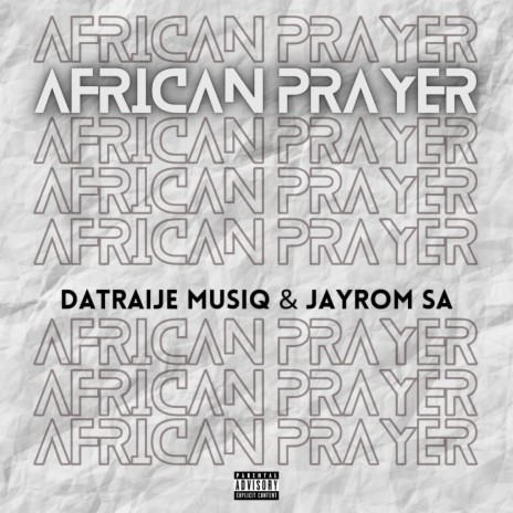 African prayer ft. Datraije MusiQ | Boomplay Music