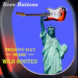 Present-Day Music Wild Rooted