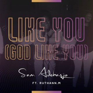 Like You (God Like You)