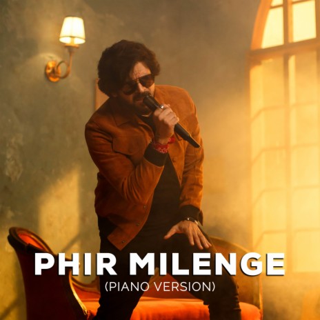 Phir Milenge (Piano Version) | Boomplay Music