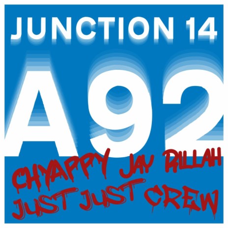 A92 JUNCTION 14 ft. JustJust, Crew & Jay Rillah | Boomplay Music