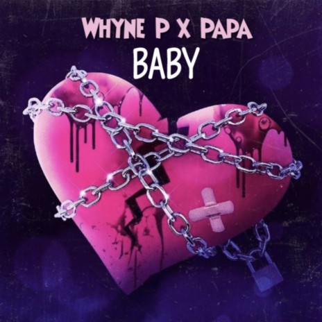 Baby ft. Papa | Boomplay Music