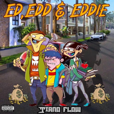 Ed, Edd & Eddie ft. Nine Thr33 | Boomplay Music