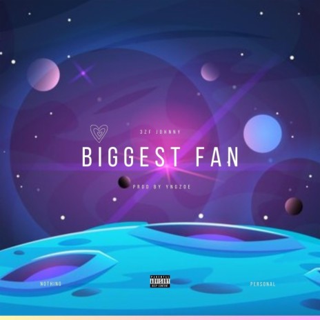 Biggest Fan | Boomplay Music