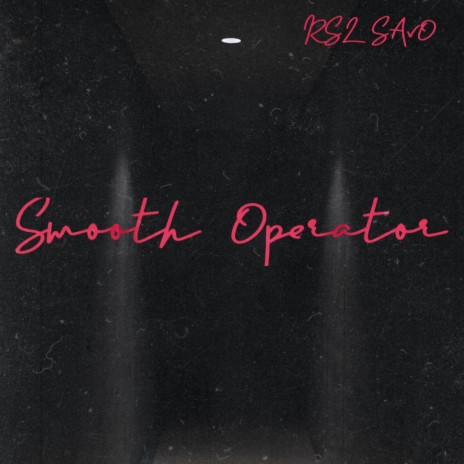 Smooth Operator | Boomplay Music