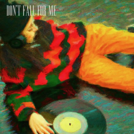 dont fall for me ft. Alex PGSV | Boomplay Music