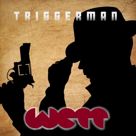 Triggerman | Boomplay Music